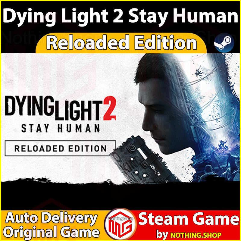 Dying Light 2 Stay Human : Reloaded Edition [Full DLC] [Auto Delivery] [Steam Offline] PC Game - Steam Game